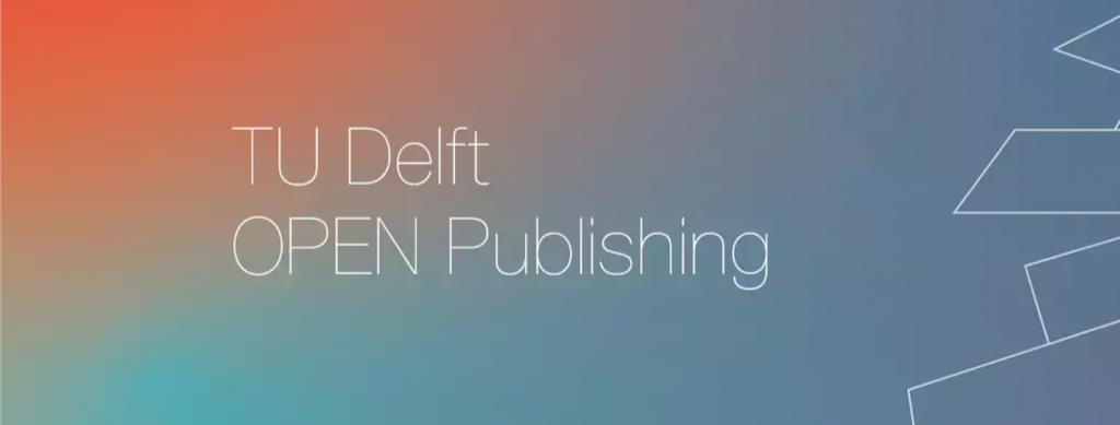 Partnership with TU Delft OPEN Publishing & release of 