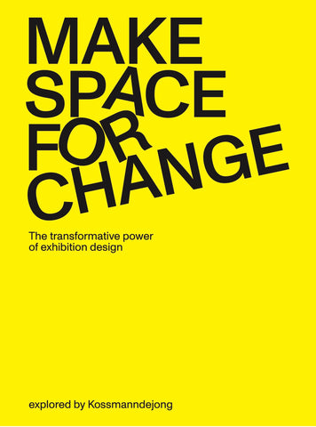 Make Space for Change