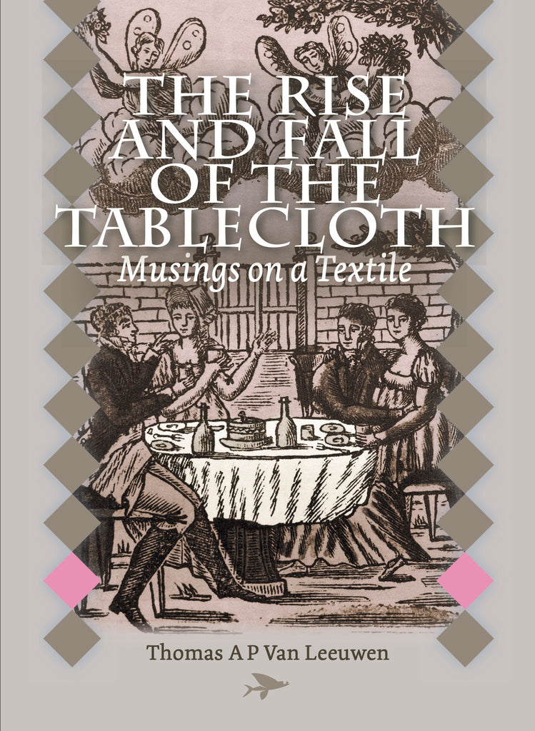 The Rise and Fall of the Tablecloth