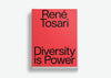 René Tosari. Diversity is Power